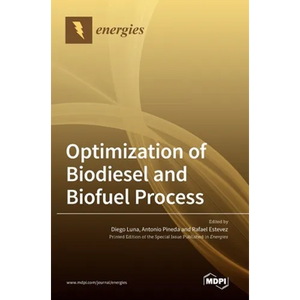 Optimization of Biodiesel and Biofuel Process - Hardcover