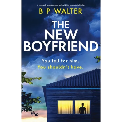 The New Boyfriend: A completely unputdownable and nail-biting psychological thriller - Paperback
