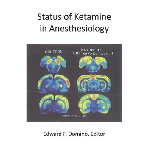 Status of Ketamine in Anesthesiology - Hardcover
