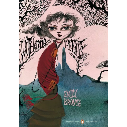 Wuthering Heights: (Penguin Classics Deluxe Edition) - Paperback