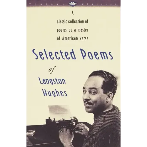 Selected Poems of Langston Hughes: A Classic Collection of Poems by a Master of American Verse - Paperback
