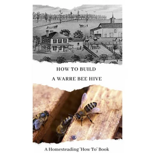 How To Build a Warre Bee Hive: A Homesteading 'How To' Book - Paperback
