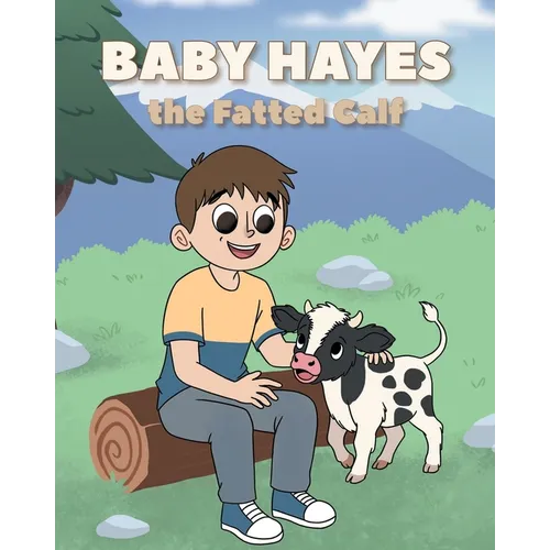 Baby Hayes the Fatted Calf - Paperback