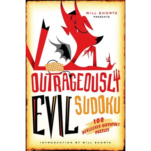 Will Shortz Presents Outrageously Evil Sudoku - Paperback