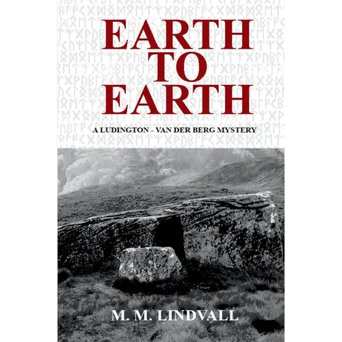 Earth to Earth: A Ludington - van der Berg Mystery - Paperback