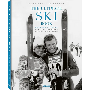 The Ultimate Ski Book: Legends, Resorts, Lifestyle & More - Hardcover