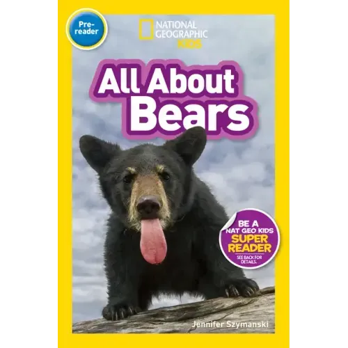 All about Bears (National Geographic Kids Readers, Pre-Reader) - Paperback