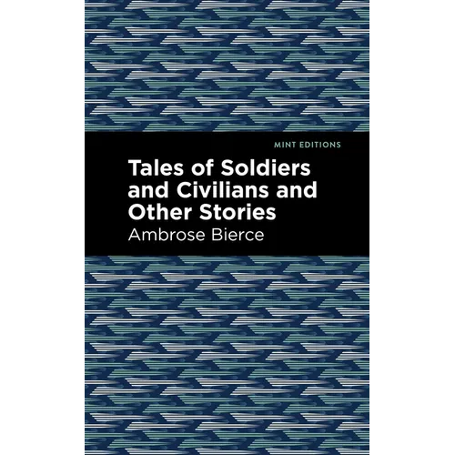 Tales of Soldiers and Civilians - Paperback
