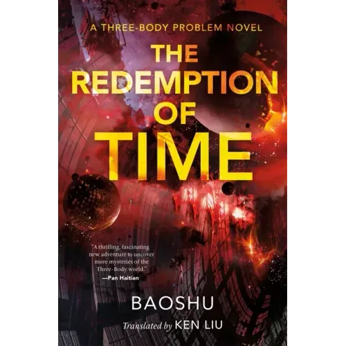 The Redemption of Time: A Three-Body Problem Novel - Paperback