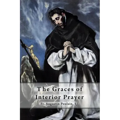 The Graces of Interior Prayer - Paperback