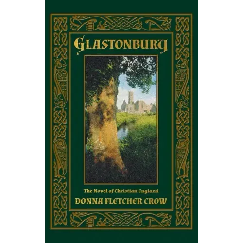 Glastonbury: The Novel of Christian England - Hardcover