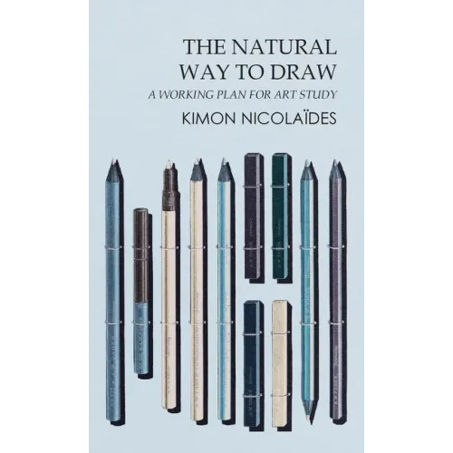 The Natural Way to Draw: A Working Plan for Art Study - Hardcover