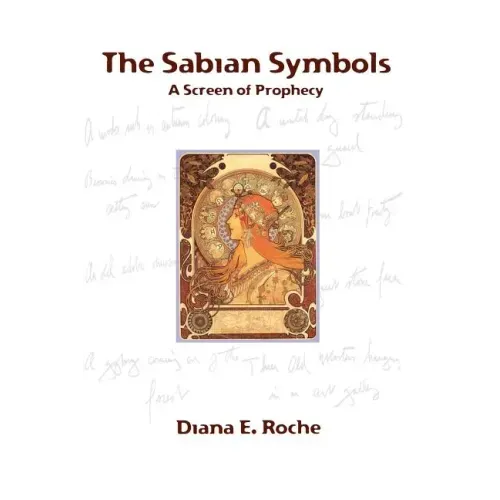 The Sabian Symbols: A Screen of Prophecy - Paperback