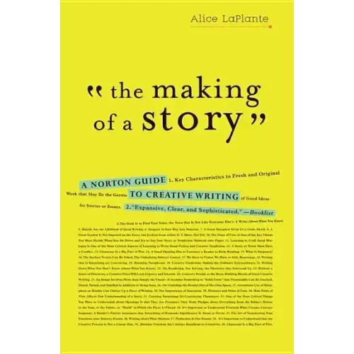 The Making of a Story: A Norton Guide to Creative Writing - Paperback