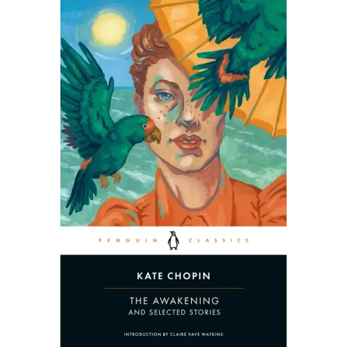 The Awakening and Selected Stories - Paperback