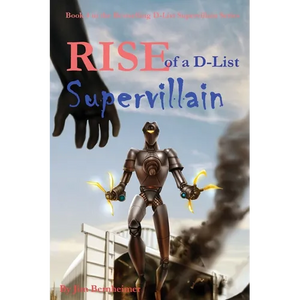 Rise of a D-List Supervillain - Paperback