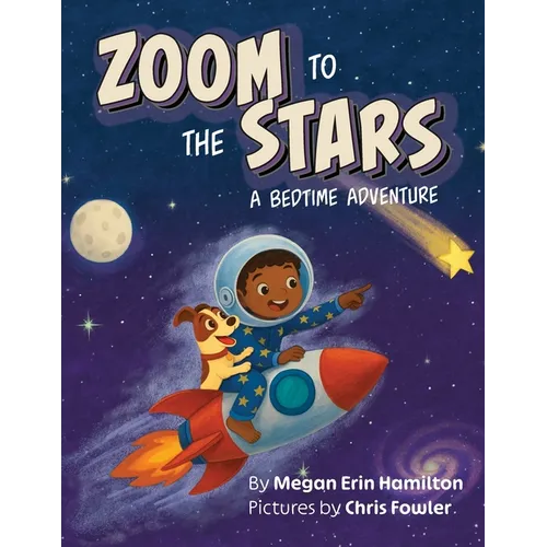 Zoom to the Stars: A Bedtime Adventure - Paperback