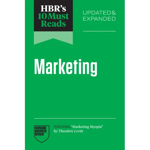 Hbr's 10 Must Reads on Marketing, Updated and Expanded (Featuring Marketing Myopia by Theodore Levitt) - Paperback