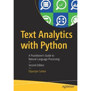 Text Analytics with Python: A Practitioner's Guide to Natural Language Processing - Paperback