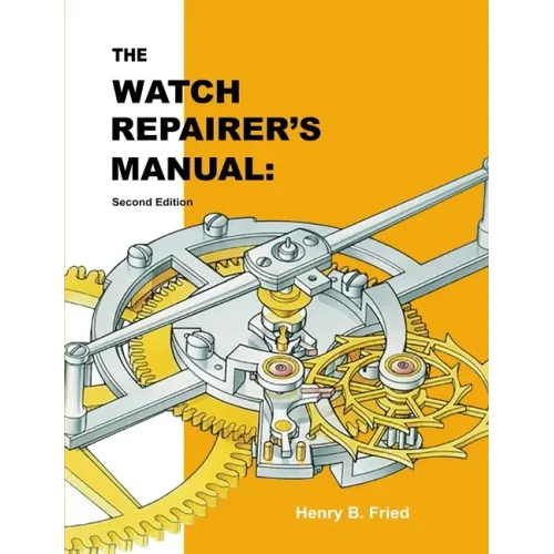 The Watch Repairer's Manual: Second Edition - Paperback
