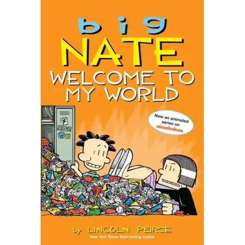 Big Nate: Welcome to My World: Volume 13 - Paperback