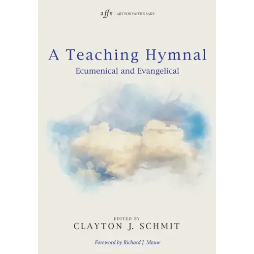 A Teaching Hymnal - Hardcover