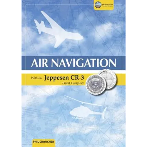 Air Navigation With The Jeppesen CR-3 - Paperback