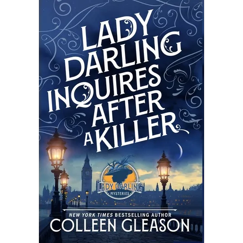 Lady Darling Inquires After a Killer - Hardcover