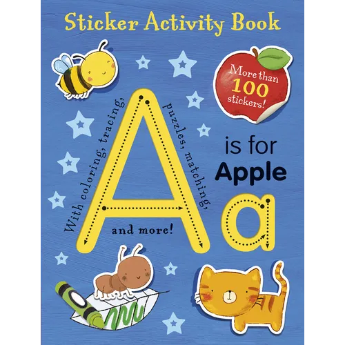A is for Apple Sticker Activity Book: More Than 100 Stickers! - Paperback