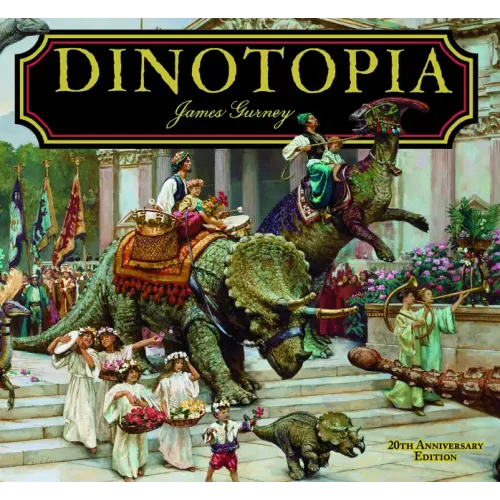 Dinotopia, a Land Apart from Time: 20th Anniversary Edition - Hardcover
