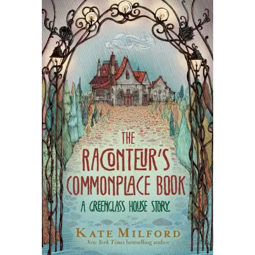 The Raconteur's Commonplace Book: A Greenglass House Story - Paperback