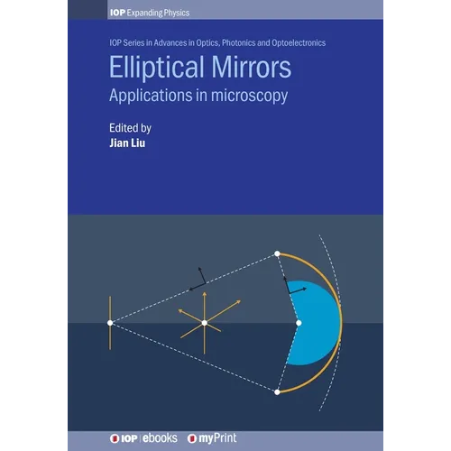 Elliptical Mirrors: Applications in microscopy - Paperback