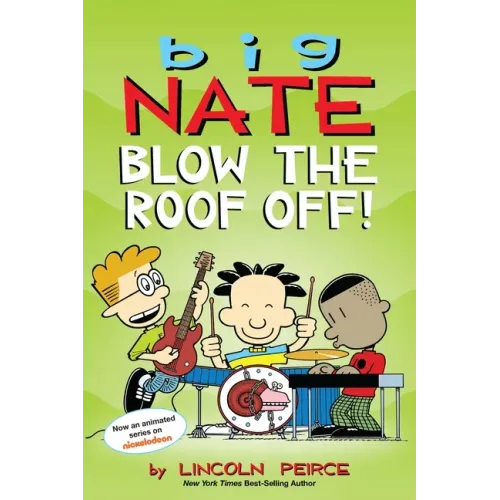 Big Nate: Blow the Roof Off!: Volume 22 - Paperback