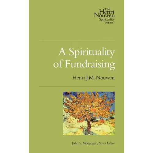 A Spirituality of Fundraising - Paperback