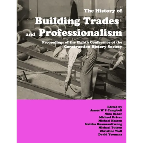 The History of Building Trades and Professionalism - Paperback
