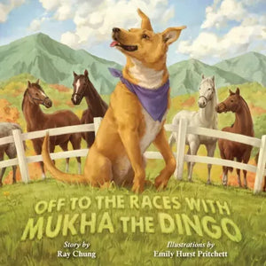 Off to the Races with Mukha the Dingo - Paperback