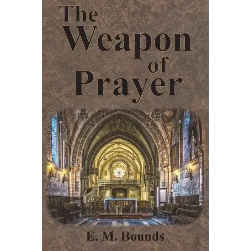 The Weapon of Prayer - Paperback