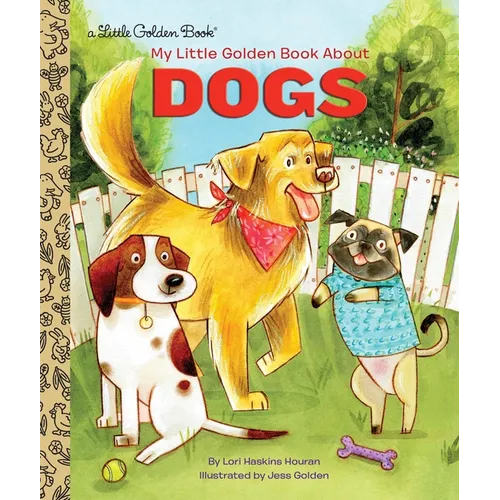 My Little Golden Book about Dogs - Hardcover