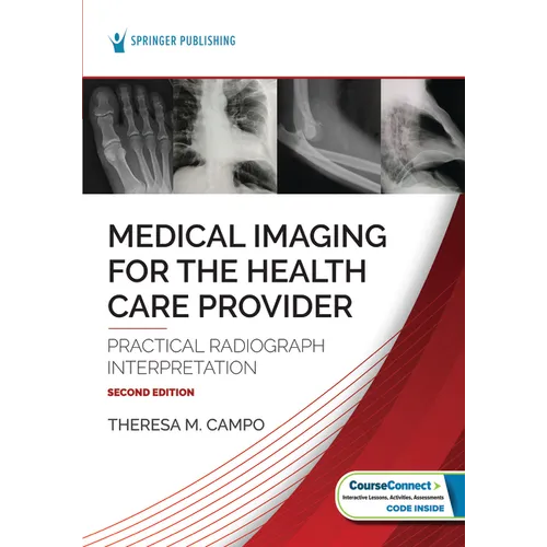 Medical Imaging for the Health Care Provider: Practical Radiograph Interpretation - Paperback
