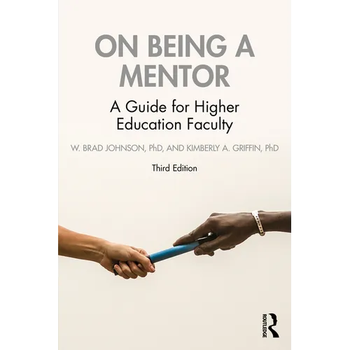 On Being a Mentor: A Guide for Higher Education Faculty