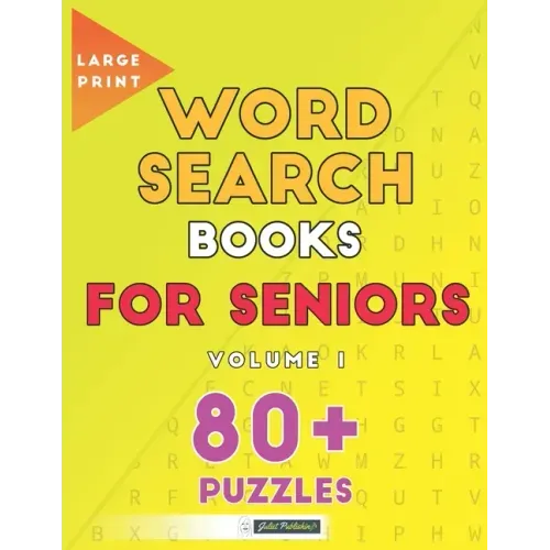 Large Print Word Search Books For Seniors: 80+ Gentle Brain Puzzles For Men And Women: Volume 1: A Great Gift Idea - Paperback