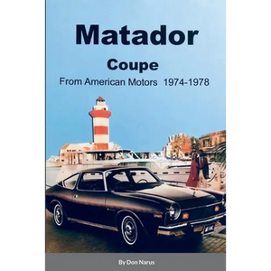 Matador Coupe by American Motors 1974-1978 - Paperback