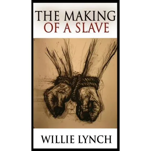 The Making of a Slave - Hardcover