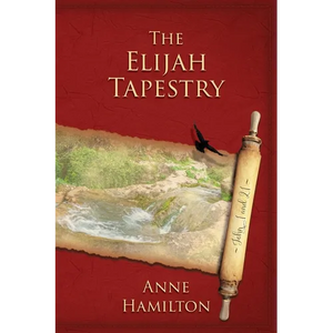 The Elijah Tapestry: John 1 and 21: Mystery, Majesty and Mathematics in John's Gospel #1 - Paperback