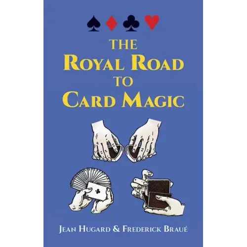 The Royal Road to Card Magic - Paperback