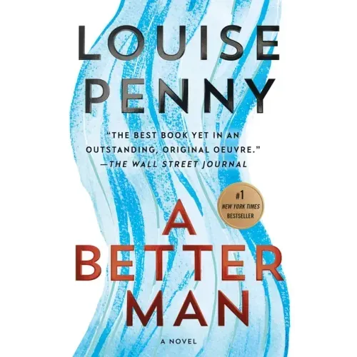 A Better Man: A Chief Inspector Gamache Novel - Paperback