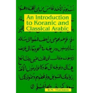 An Introduction to Koranic and Classical Arabic - Paperback