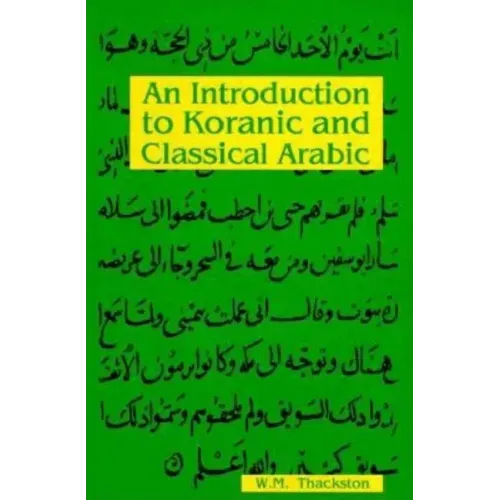 An Introduction to Koranic and Classical Arabic - Paperback