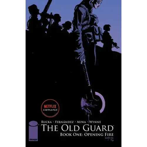 The Old Guard Book One: Opening Fire - Paperback