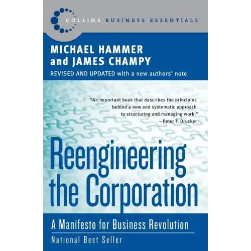 Reengineering the Corporation: A Manifesto for Business Revolution - Paperback